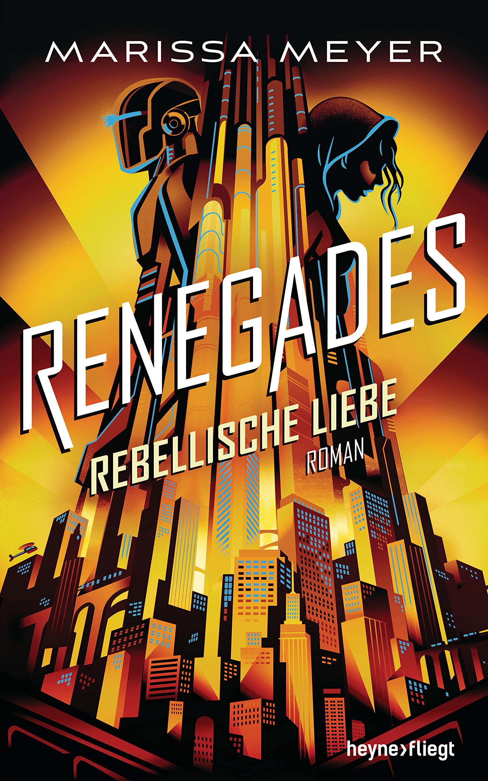 Renegades - Rebellische Liebe: Roman (Renegades-Reihe, Band 3) Fantasy & Sci-Fi