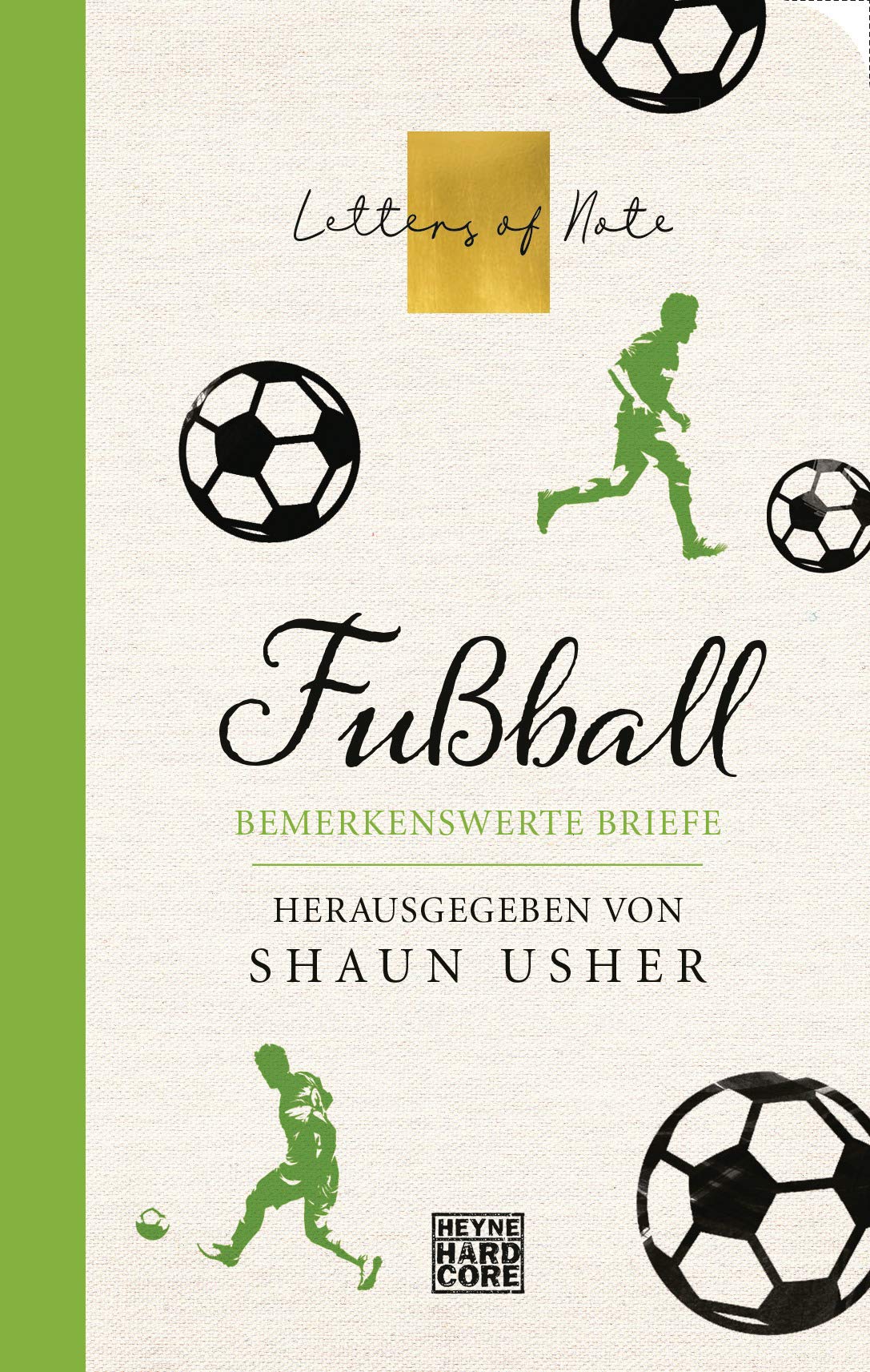 Fußball - Letters of Note: Bemerkenswerte Briefe Contemporary literature
