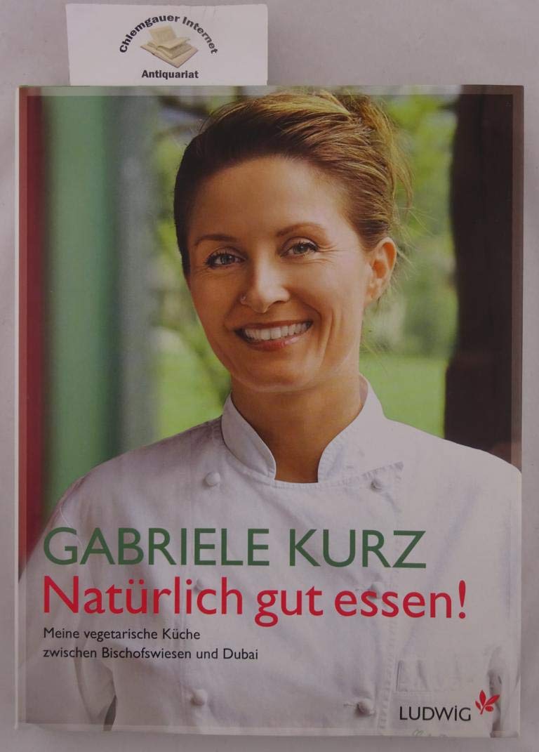 Natürlich gut essen! Leisure, Home & Garden