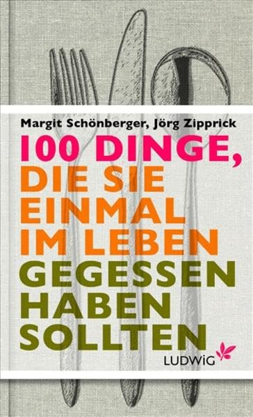 100 Dinge, die Sie einmal im Leben gegessen haben sollten Leisure, Home & Garden