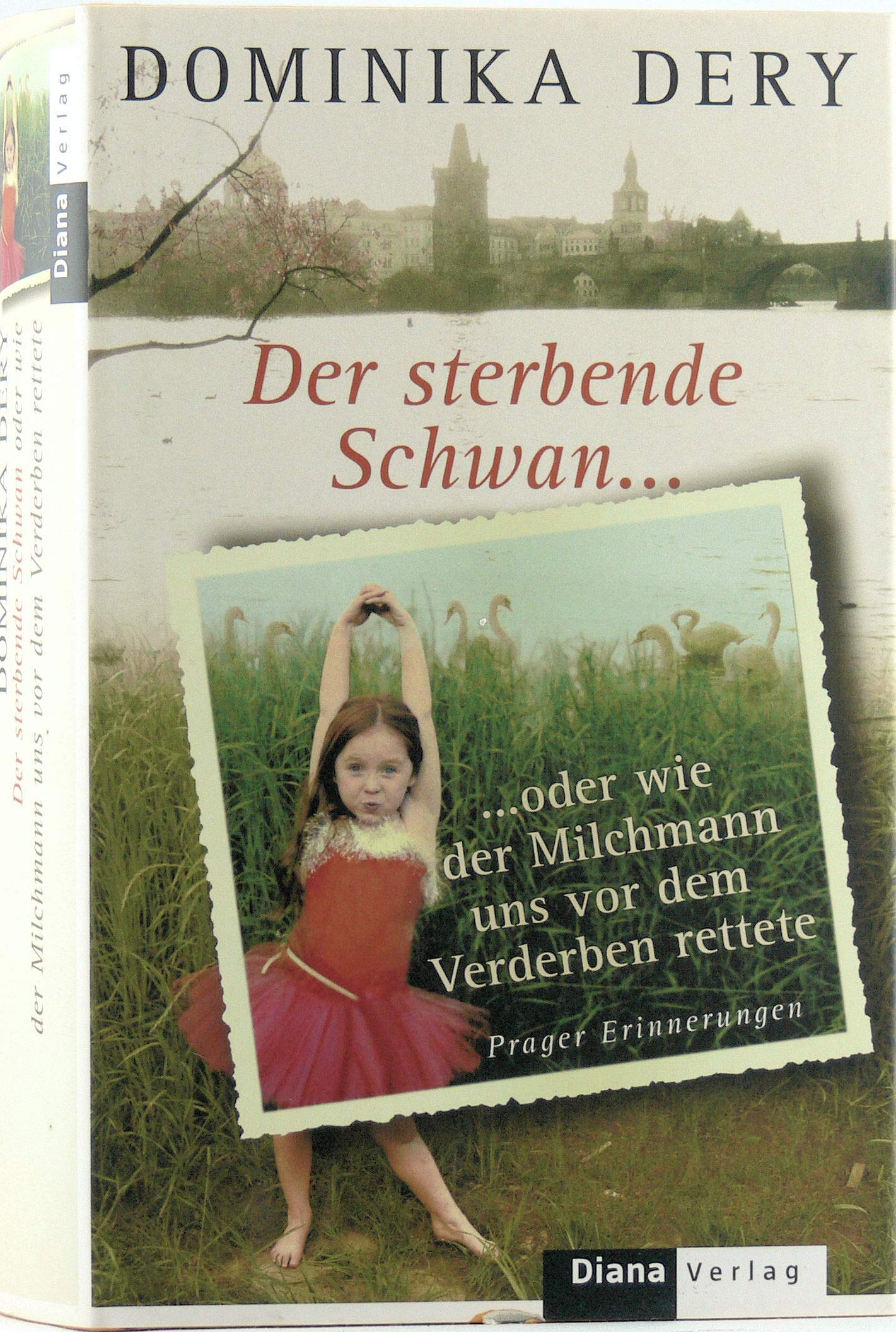 Der sterbende Schwan oder wie der Milchmann uns vor dem Verderben rettete: Prager Erinnerungen Politics & Society