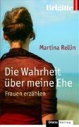 Die Wahrheit über meine Ehe: Frauen erzählen Books