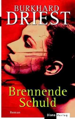 Brennende Schuld: Roman Crime & Thrillers