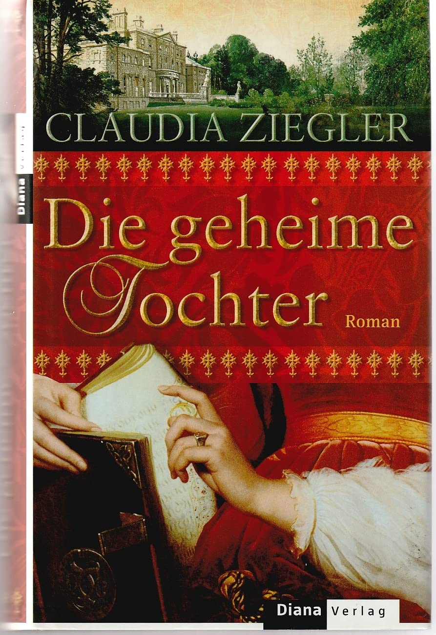 Die geheime Tochter: Roman Historical Fiction