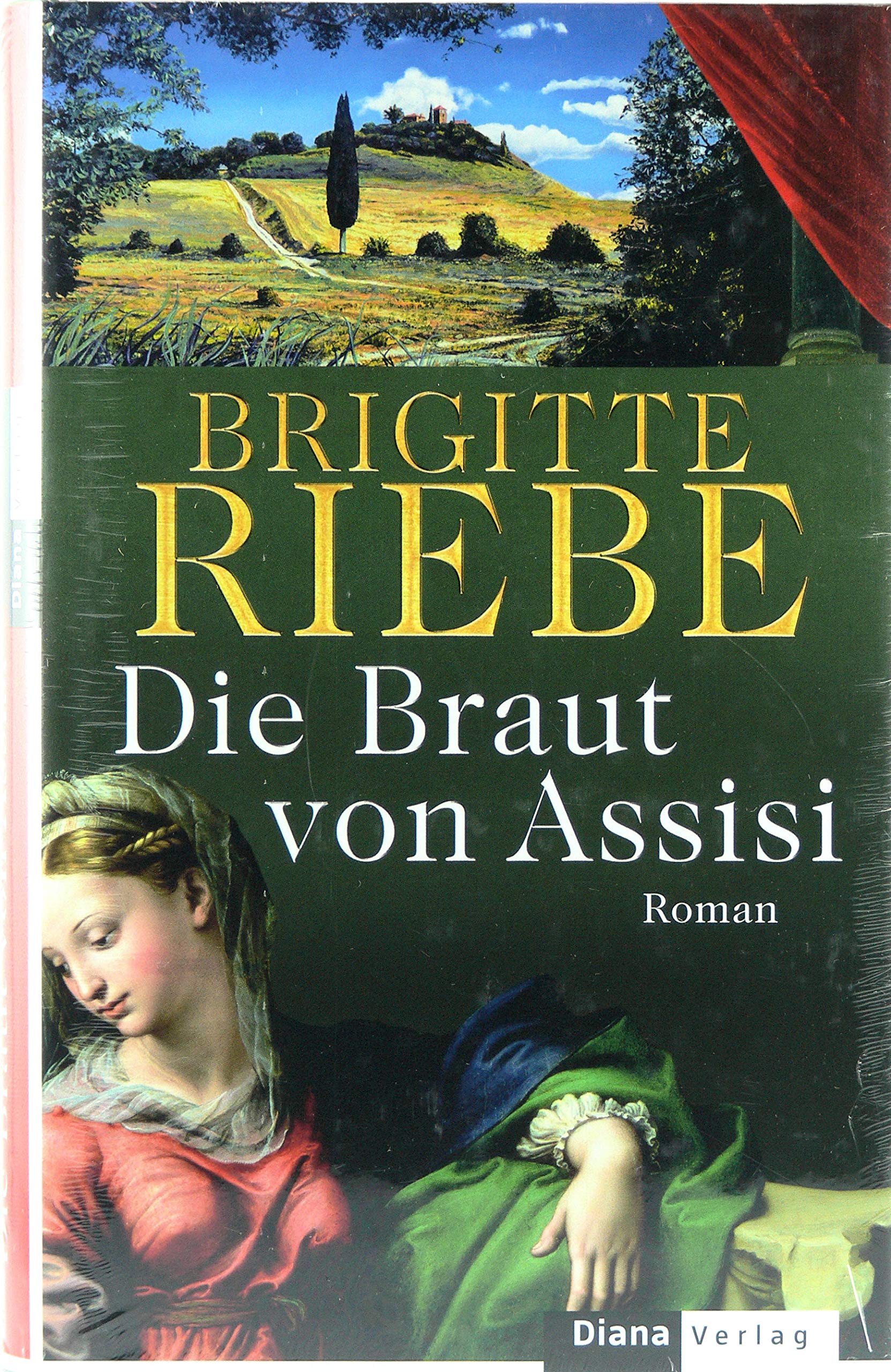 Die Braut von Assisi: Roman Historical Fiction