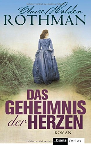 Das Geheimnis der Herzen: Roman Historical Fiction