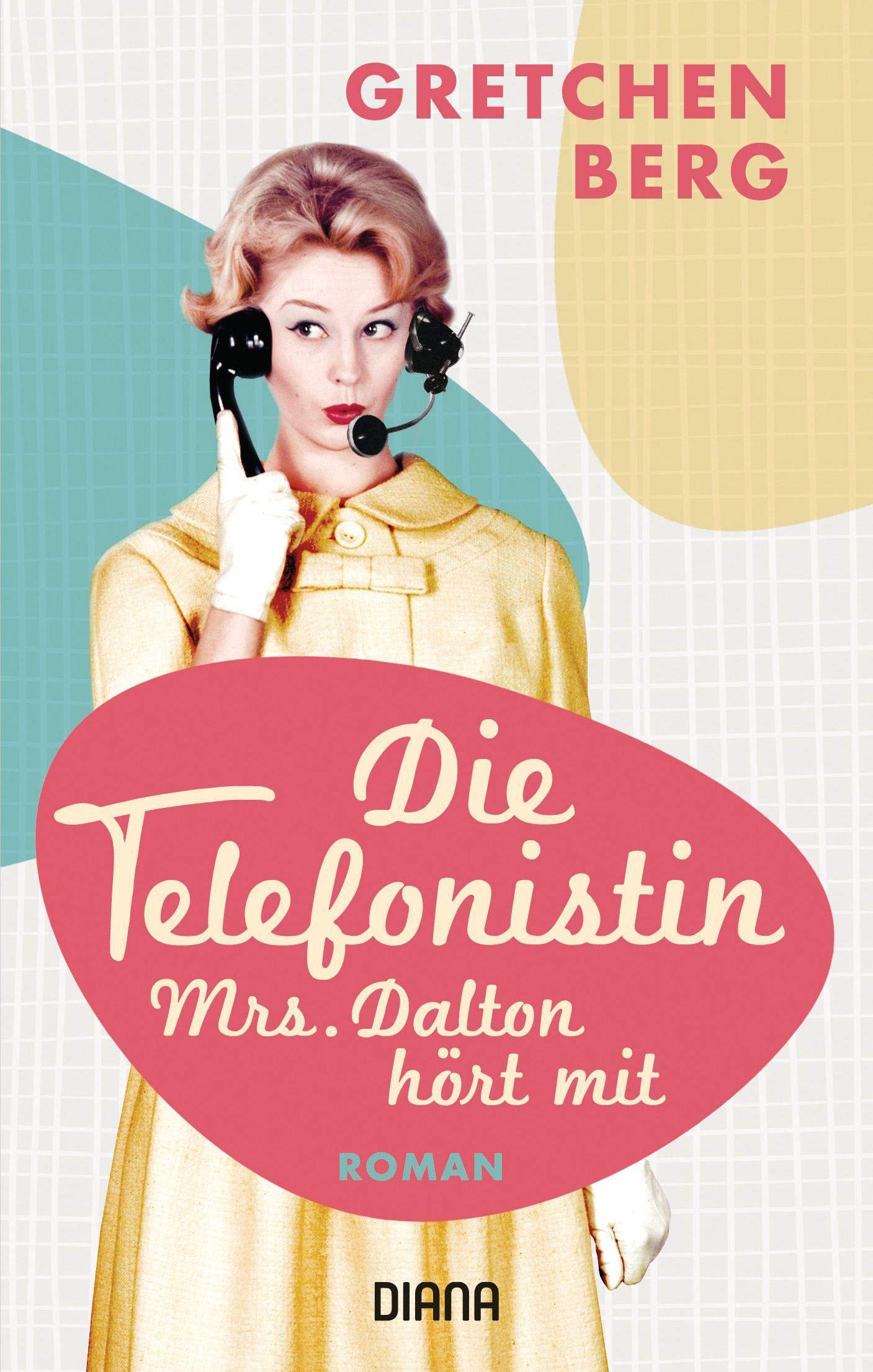 Die Telefonistin - Mrs. Dalton hört mit Historical Fiction