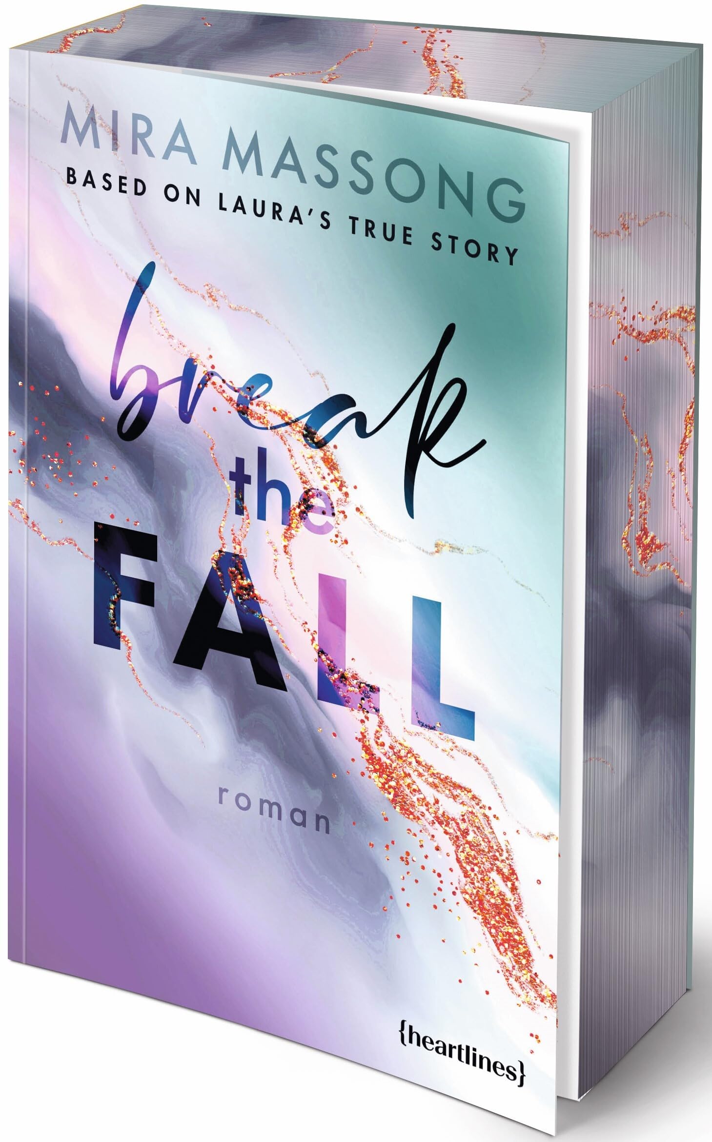 Break the Fall - Based on Laura's True Story Contemporary literature