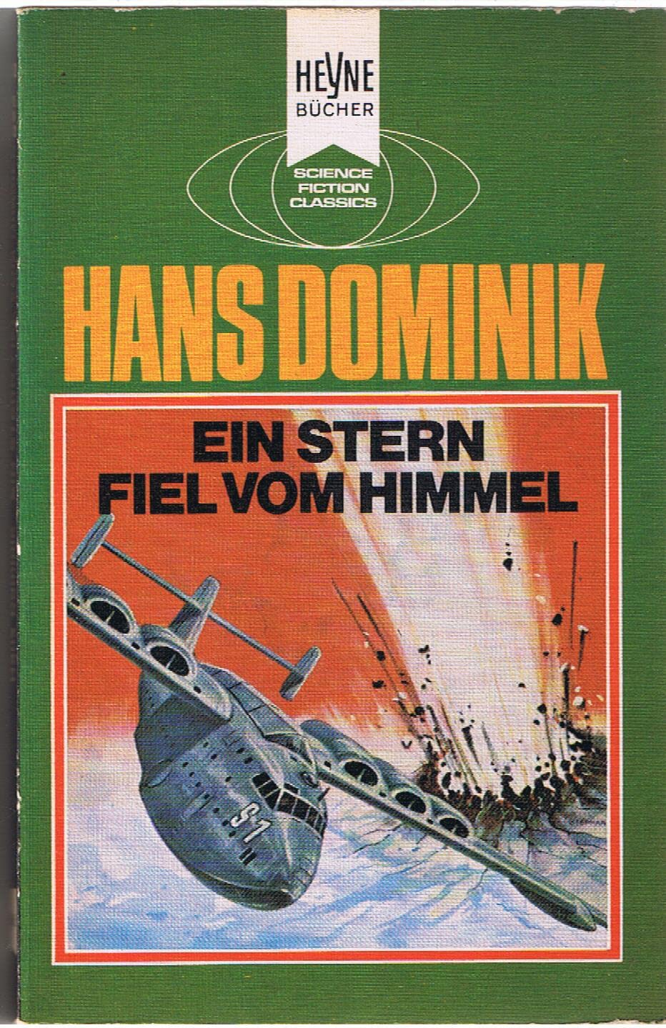 Ein Stern fiel vom Himmel. (Heyne Science Fiction und Fantasy (06)) Classics