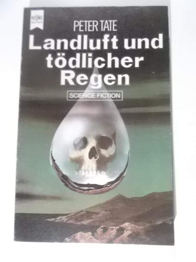 Landluft und tödlicher Regen : Science-Fiction-Roman. Fantasy & Sci-Fi