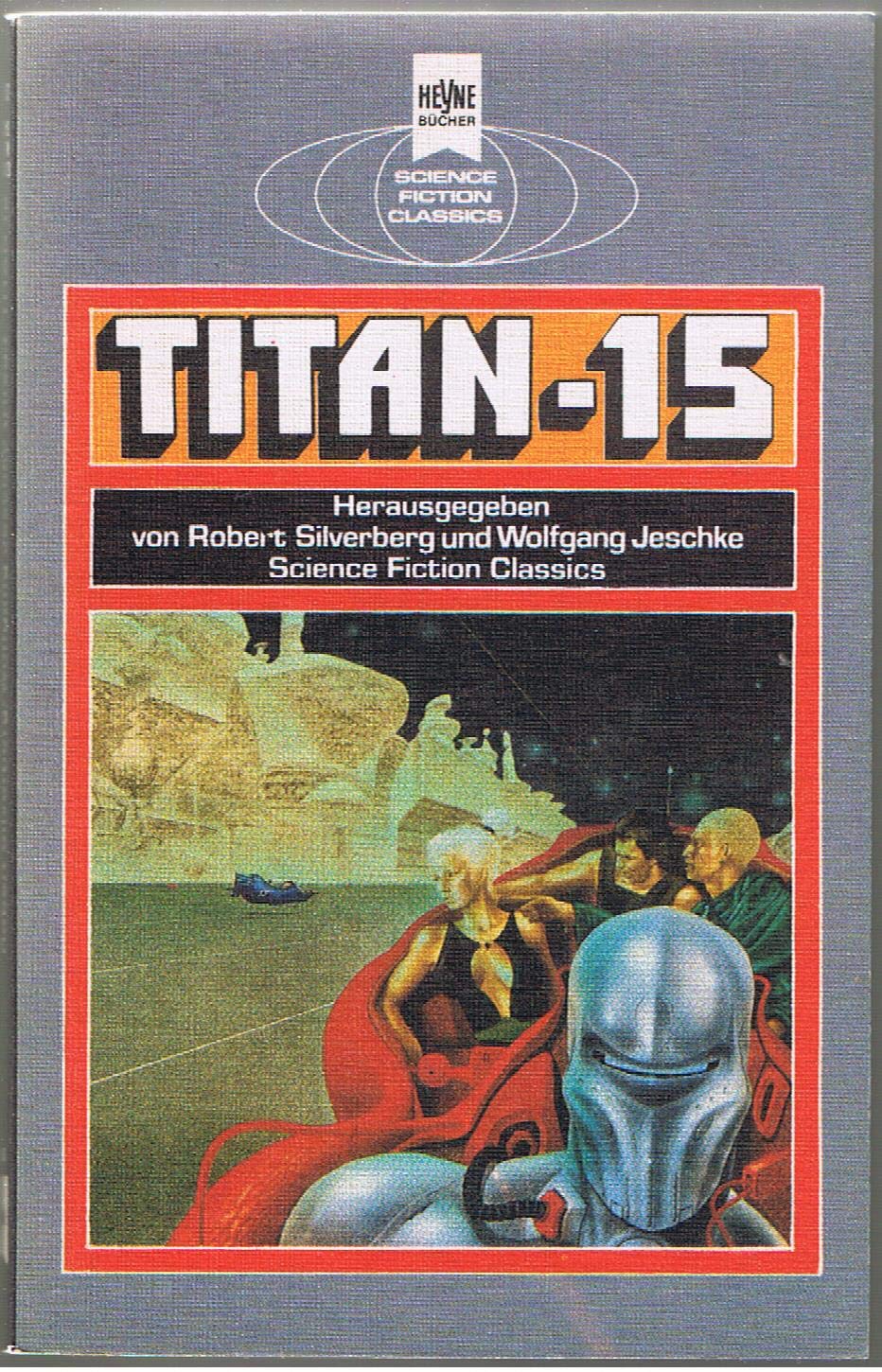 Titan XV. Klassische Science Fiction- Erzählungen. Fantasy & Sci-Fi