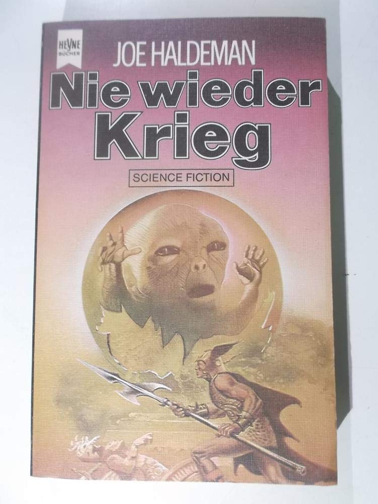Nie wieder Krieg. 10 Alternativen von 10 bekannten SF- Autoren. Fantasy & Sci-Fi