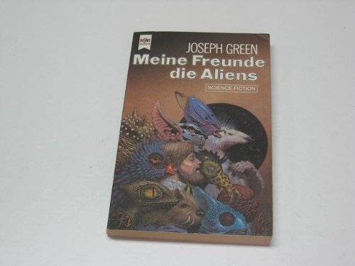 Meine Freunde, die Aliens : Science-fiction-Roman. Fantasy & Sci-Fi