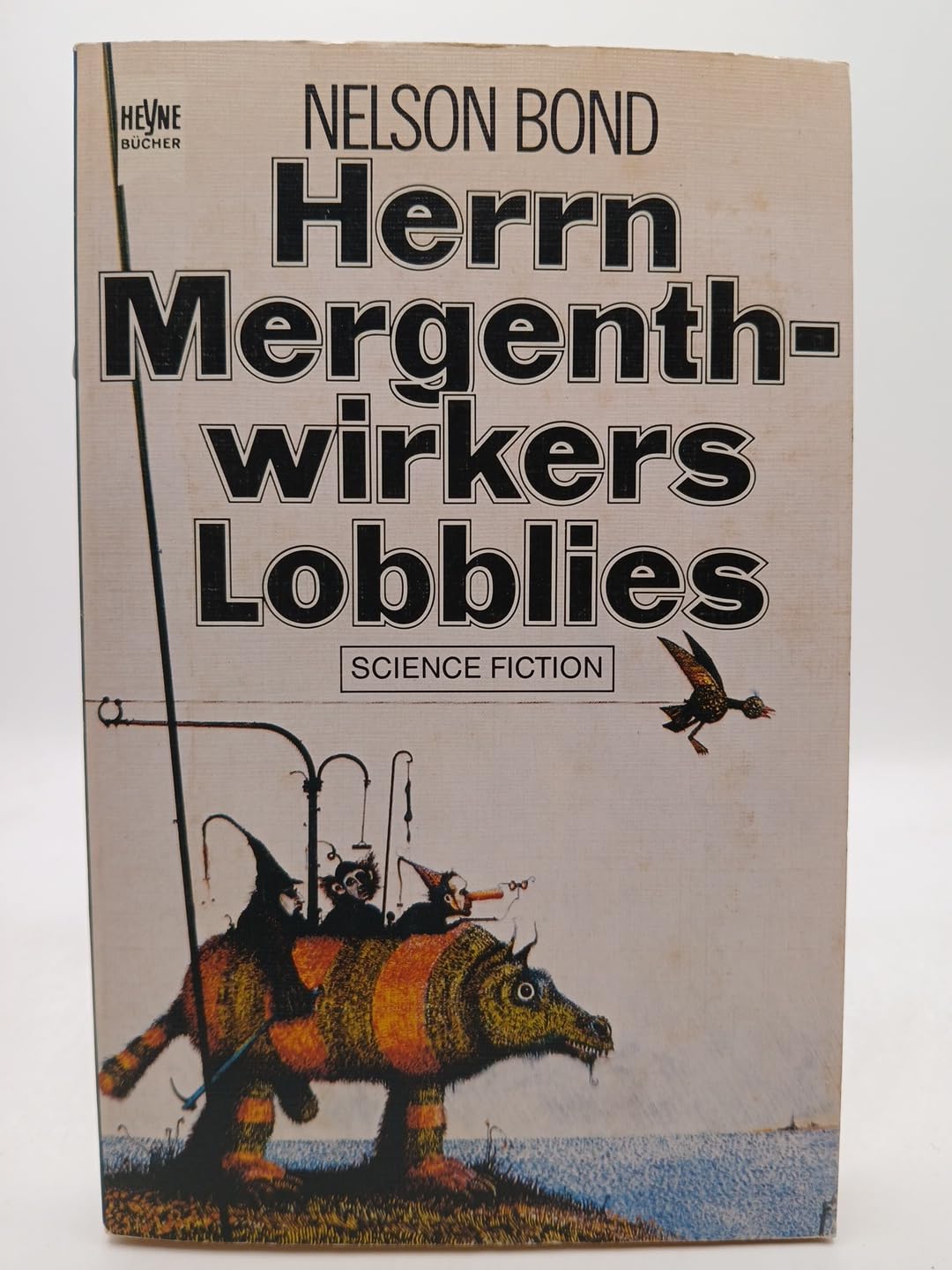 Herrn Mergenthwirkers Lobblies. Science- Fiction- Erzählungen. Books