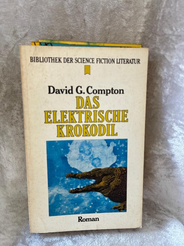 Das elektrische Krokodil (Heyne Bibliothek der Science Fiction-Literatur (06)) Books