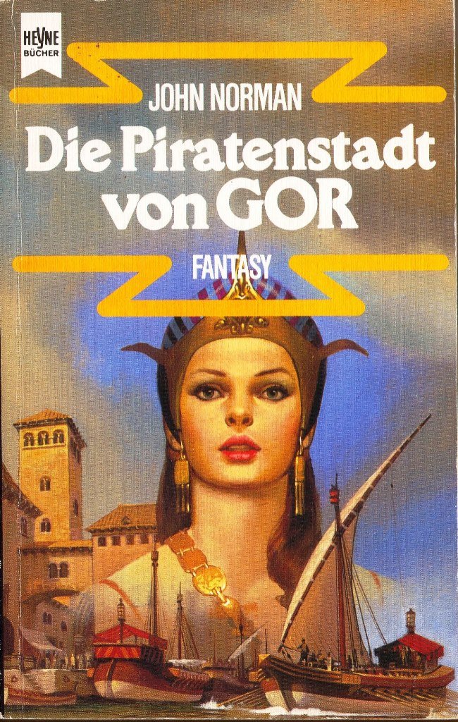 Die Piratenstadt von Gor. 6. Band des GOR- Zyklus. Books