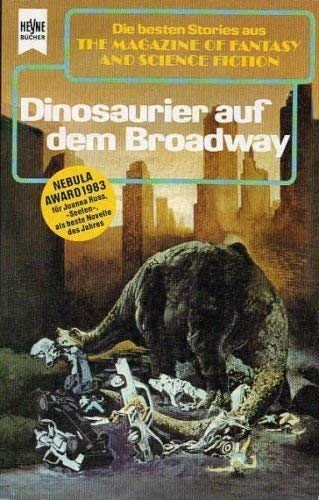 The Magazine of Fantasy and Science Fiction 67. Dinosaurier auf dem Broadway. book