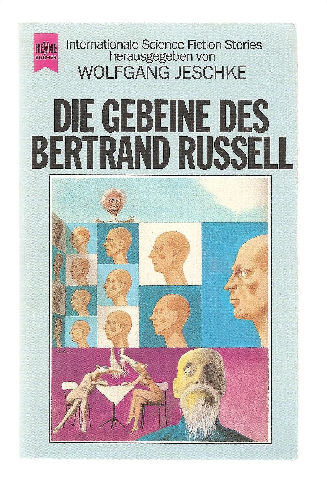 Die Gebeine des Bertrand Russell. Science- Fiction Erzählungen. Fantasy & Sci-Fi