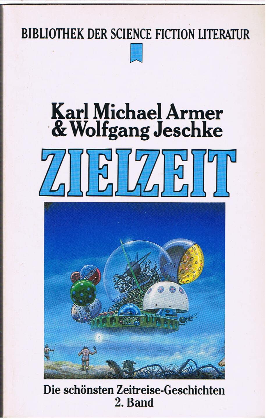 Zielzeit (Die schönsten Zeitreise-Geschichten, Band 2) Books