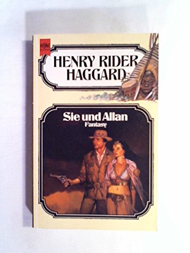 Sie und Allan. 4. Band der Haggar- Ausgabe. ( Fantasy- Roman). Books