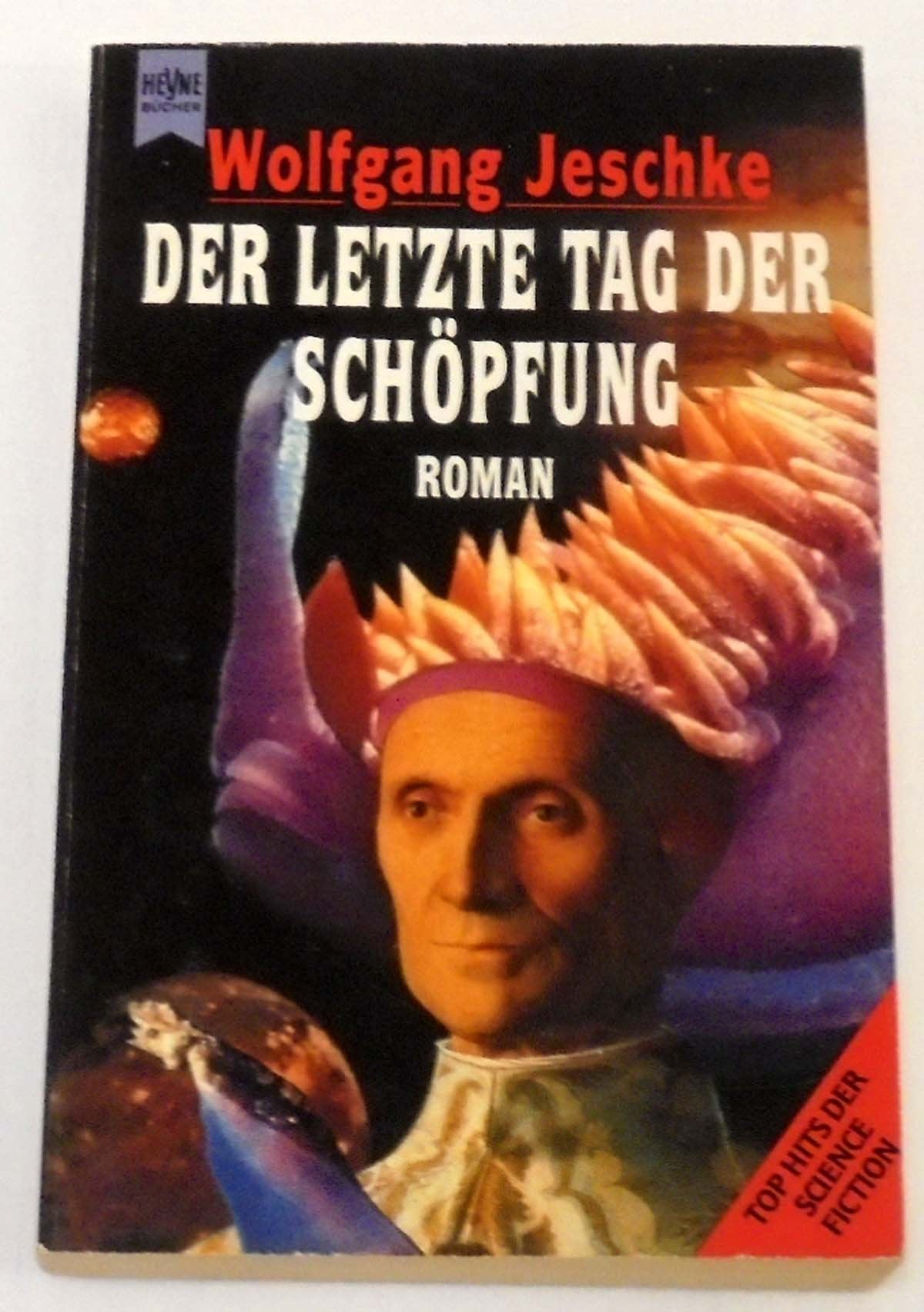 Der letzte Tag der Schöpfung. Roman. Fantasy & Sci-Fi