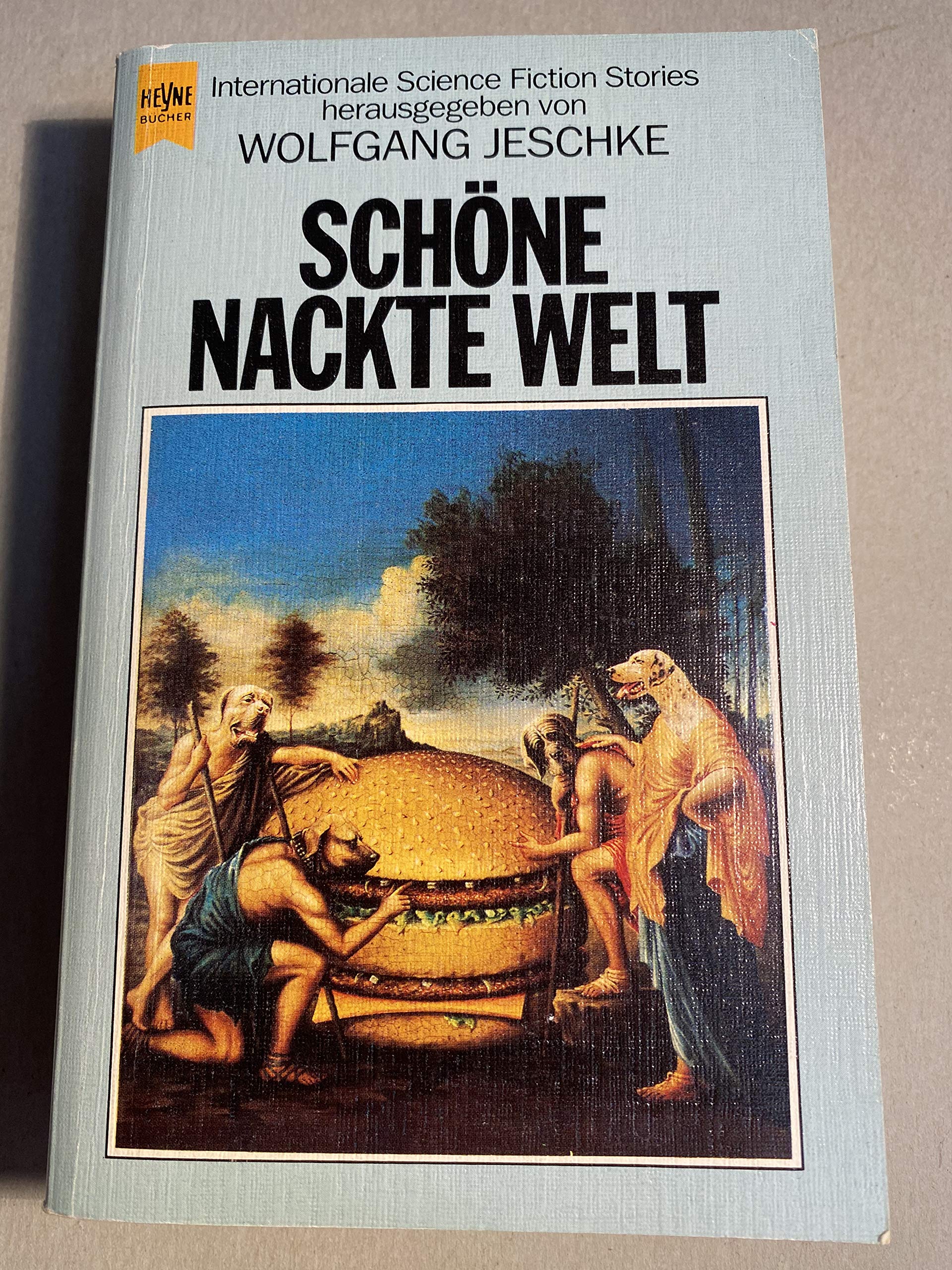 Schöne nackte Welt. Internationale Science Fiction Erzählungen. Fantasy & Sci-Fi
