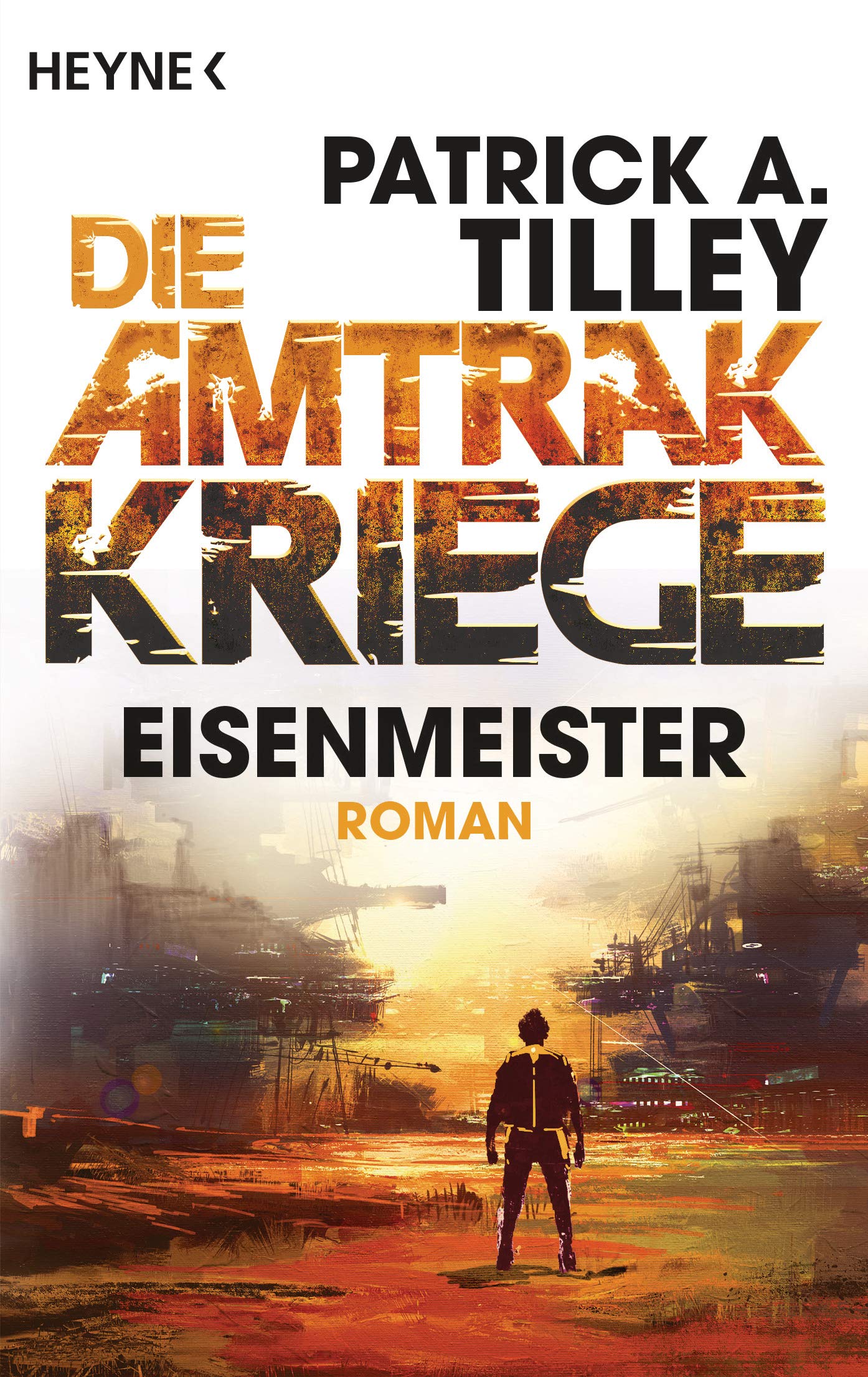 Eisenmeister - Die Amtrak-Kriege 3: Roman (Die Amtrak-Kriege-Reihe, Band 3) Contemporary literature
