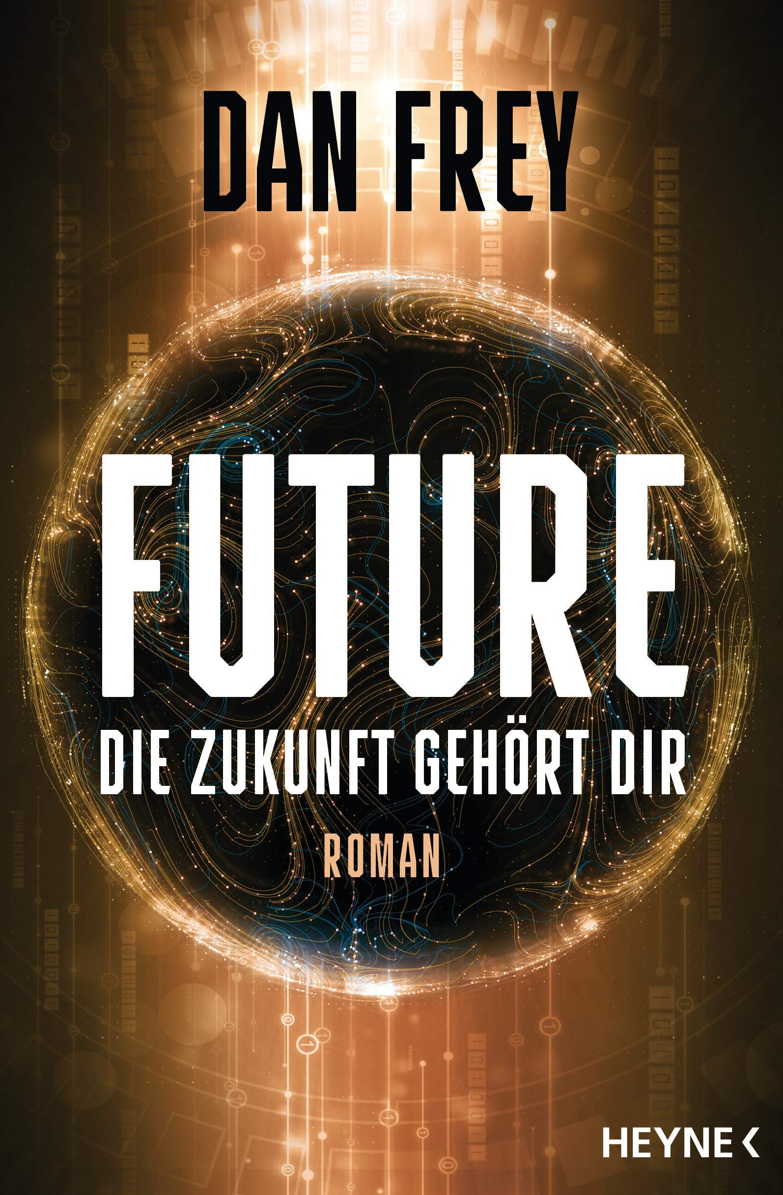 Future - Die Zukunft gehört dir: Roman Contemporary literature