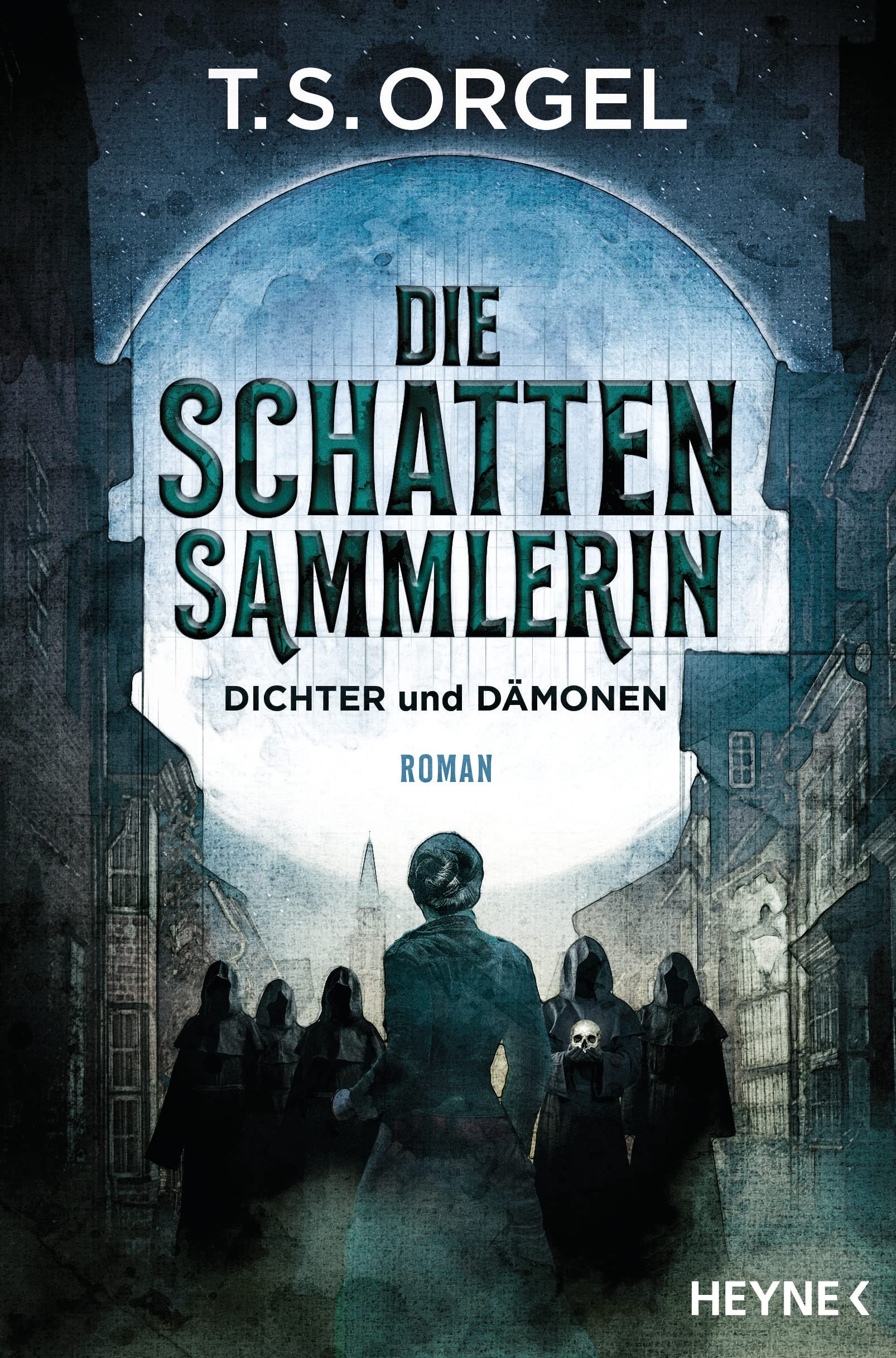 Die Schattensammlerin - Dichter und Dämonen: Roman Historical Fiction