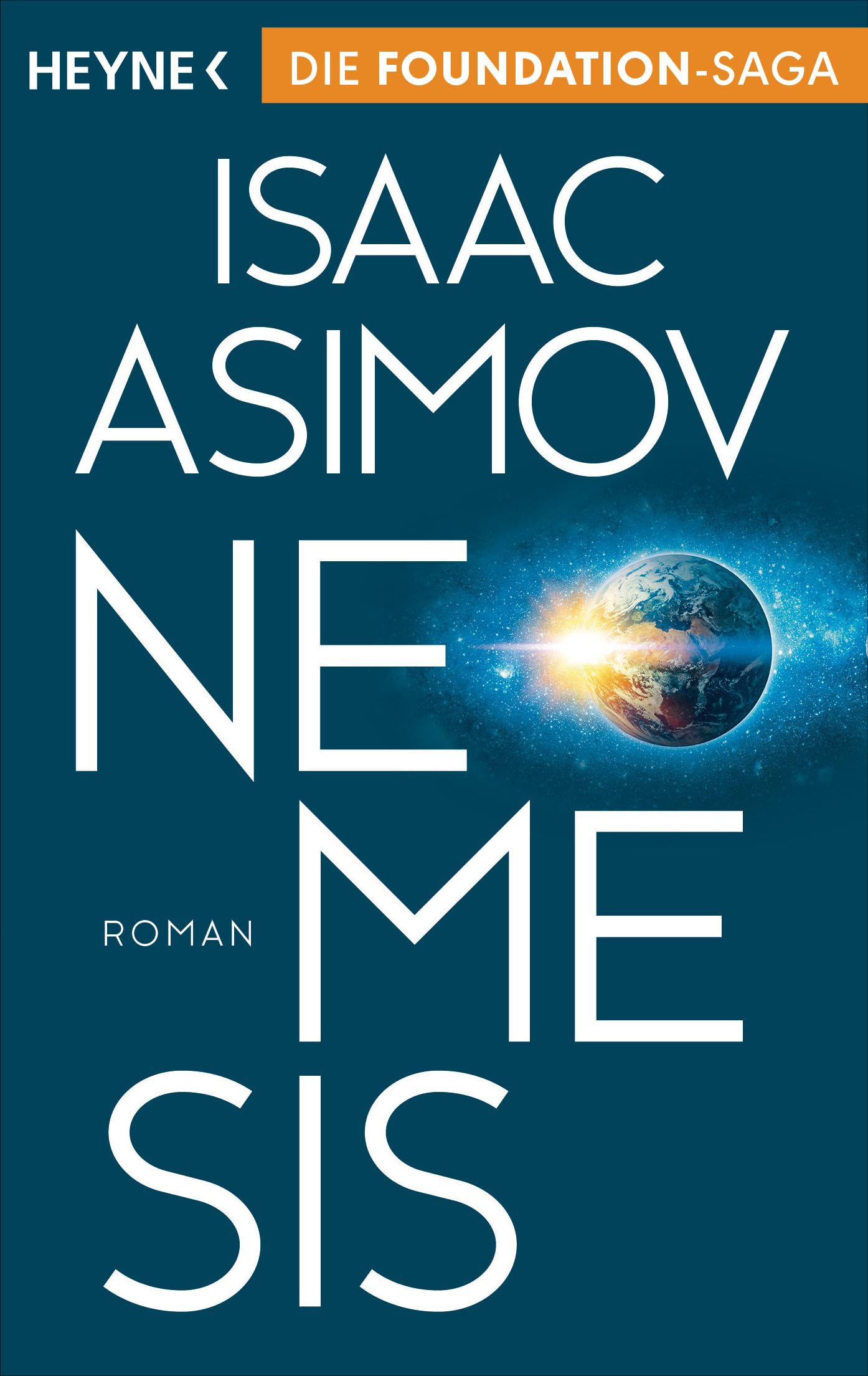 Nemesis: Roman (Roboter und Foundation – der Zyklus, Band 17) Contemporary literature