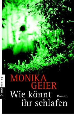 Wie könnt ihr schlafen: Roman Contemporary literature