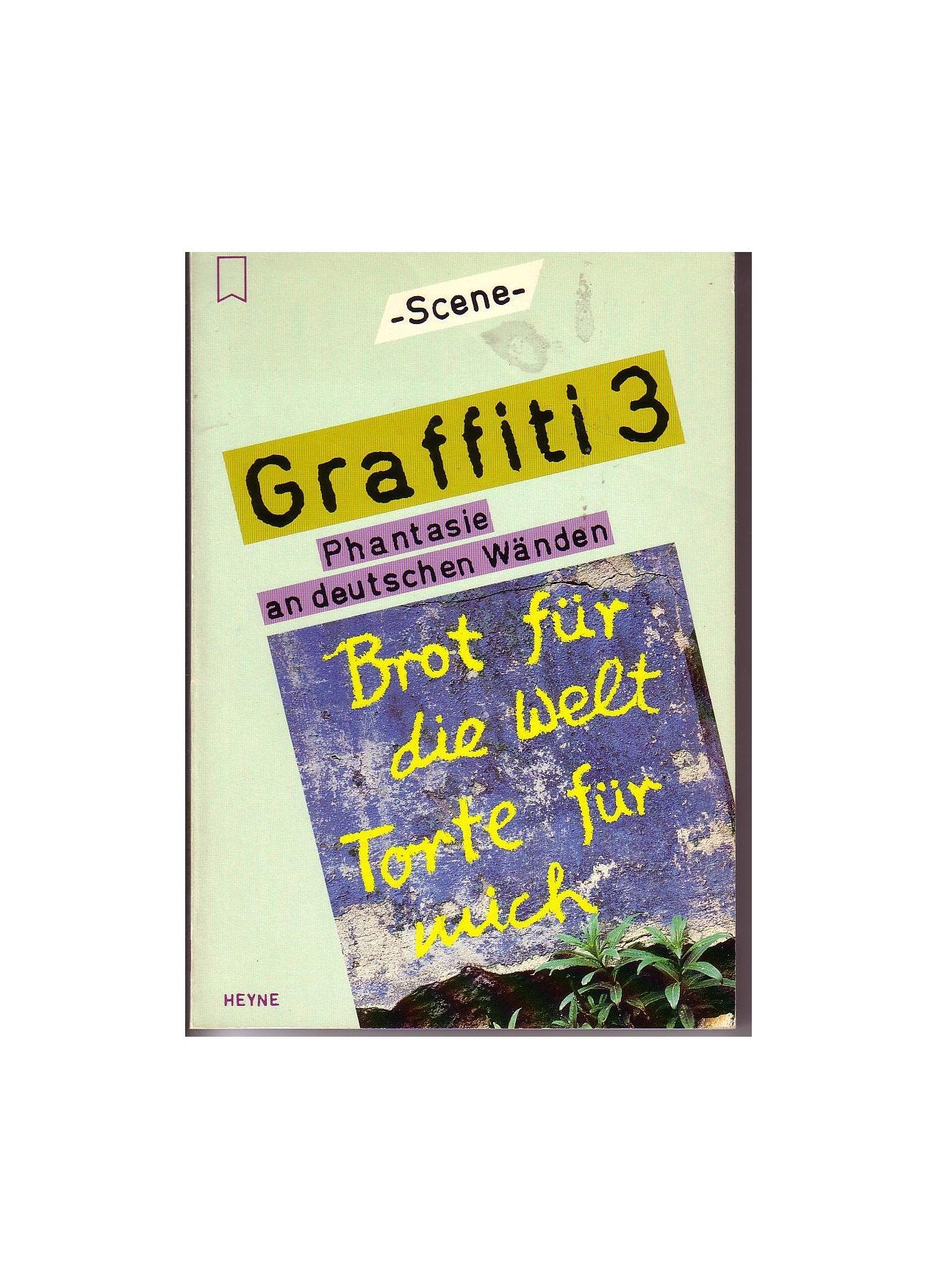 Graffiti III. Phantasie an deutschen Wänden. Film, Art & Culture