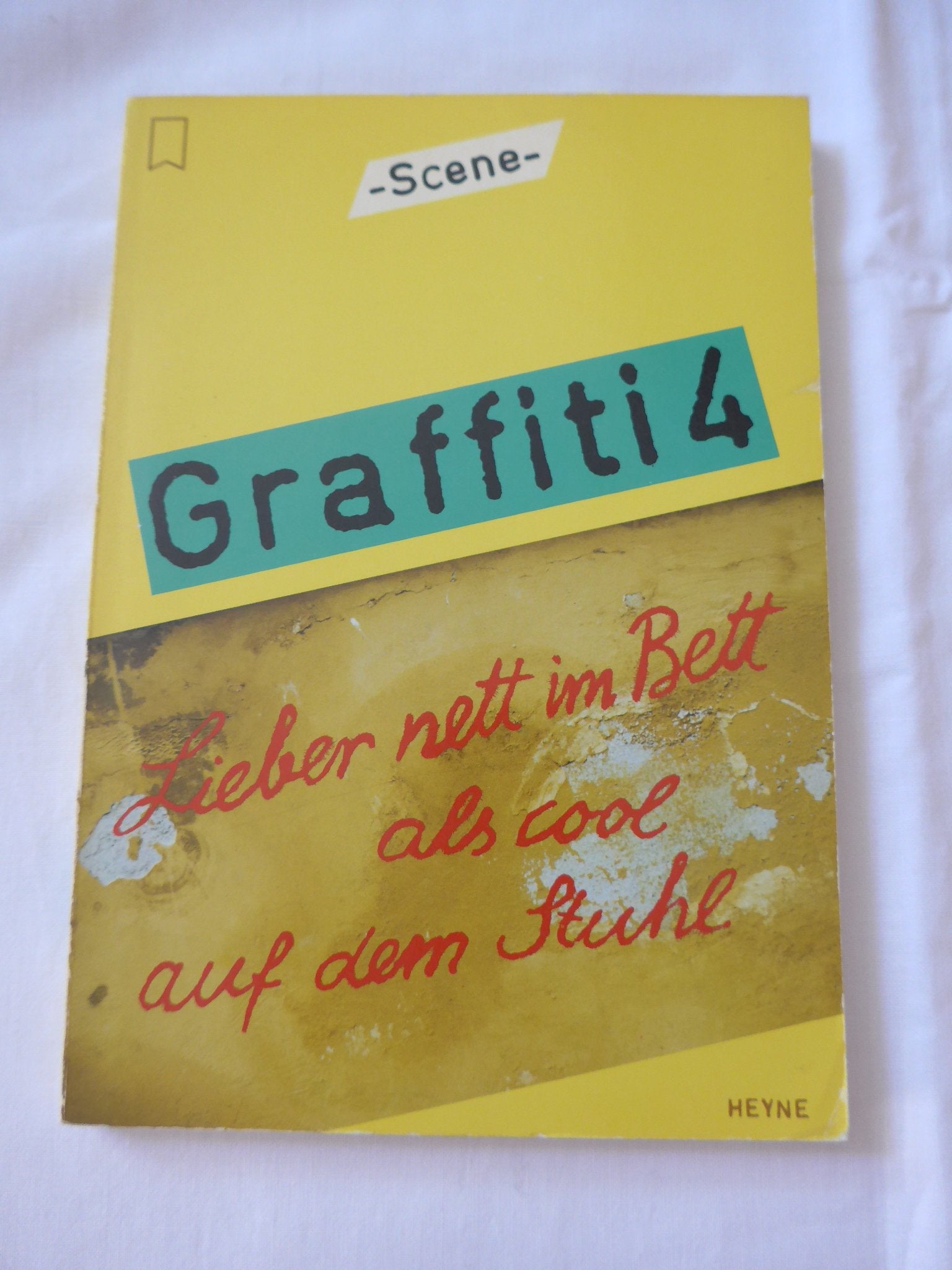 Graffiti IV. Lieber nett im Bett als cool auf dem Stuhl. Film, Art & Culture