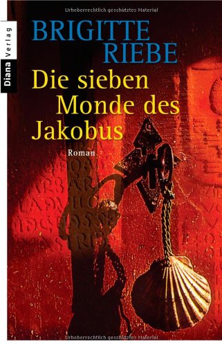 Die sieben Monde des Jakobus: Roman Contemporary literature