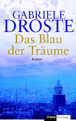 Das Blau der Träume: Roman Fiction