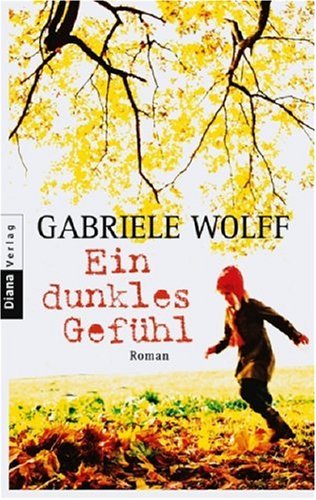 Product Image: Ein dunkles Gefühl: Roman