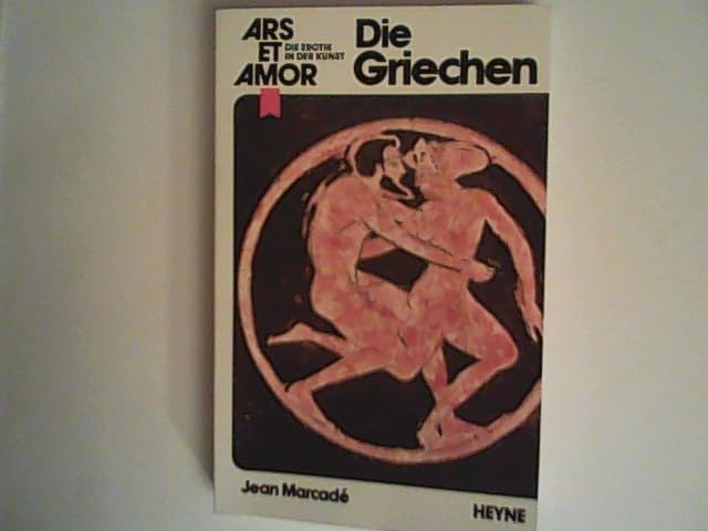 Die Griechen. Eros Kalos Books
