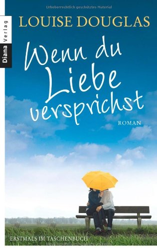Wenn du Liebe versprichst: Roman Books