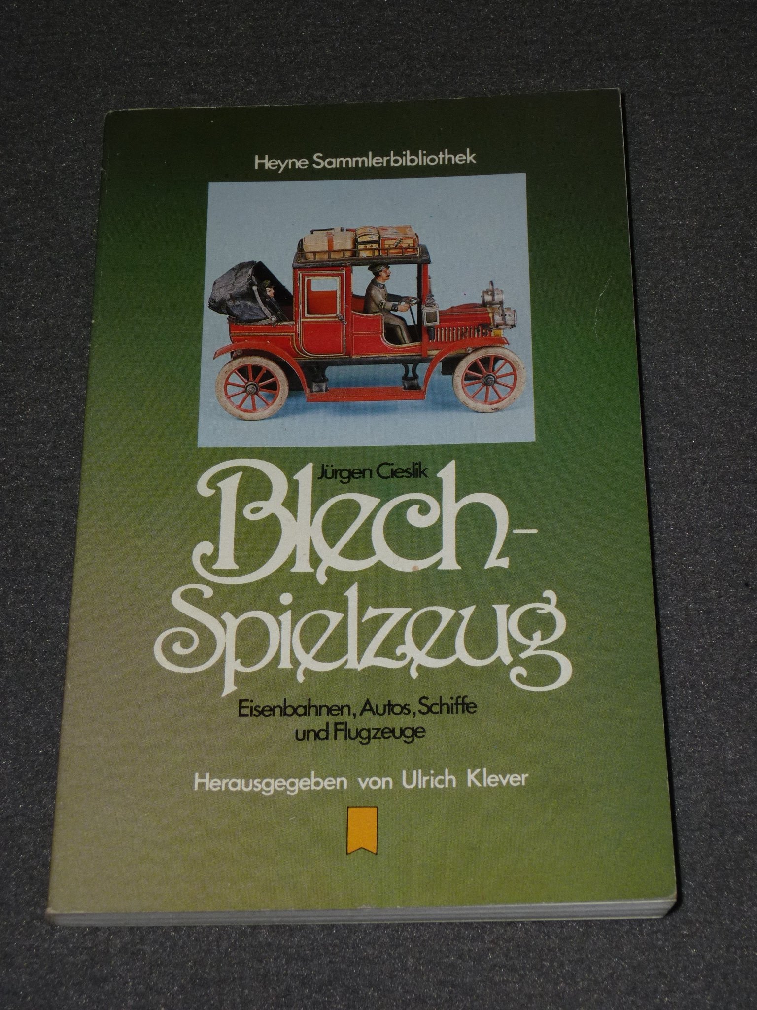 Blechspielzeug. Eisenbahnen, Autos, Schiffe und Flugzeuge Business & Technology