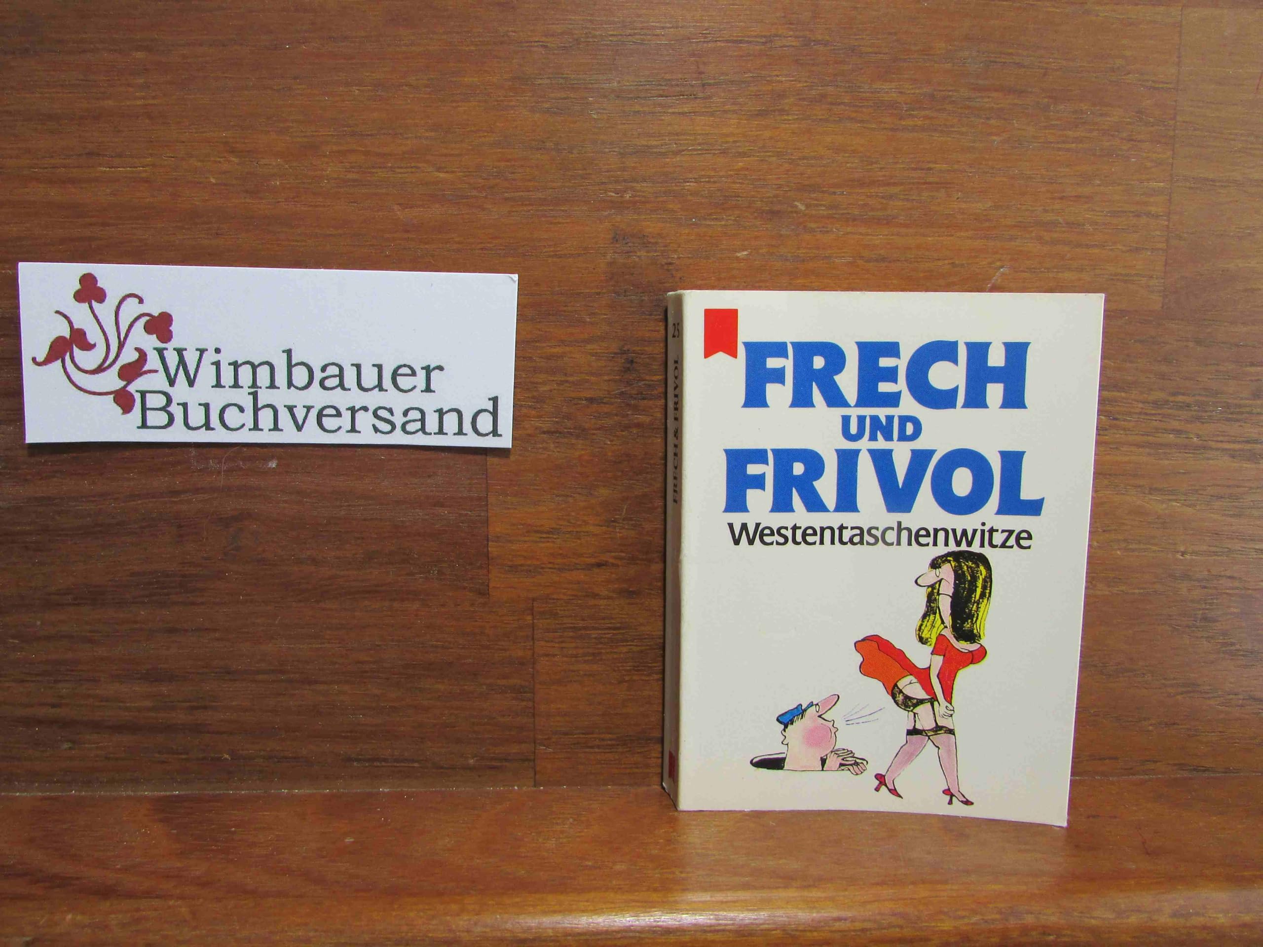 Frech und Frivol. Westentaschenwitze (HEYNE Mini BAND 25) Books
