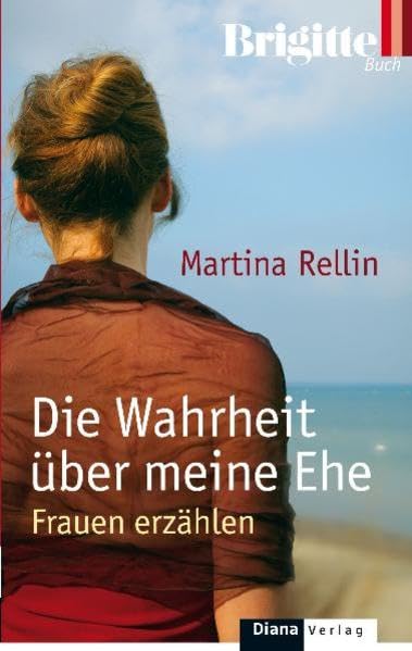 Die Wahrheit über meine Ehe: Frauen erzählen Books