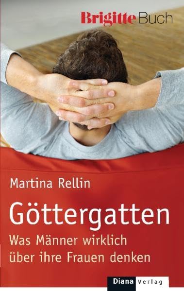 Göttergatten: Was Männer wirklich über ihre Frauen denken Partnership & Love