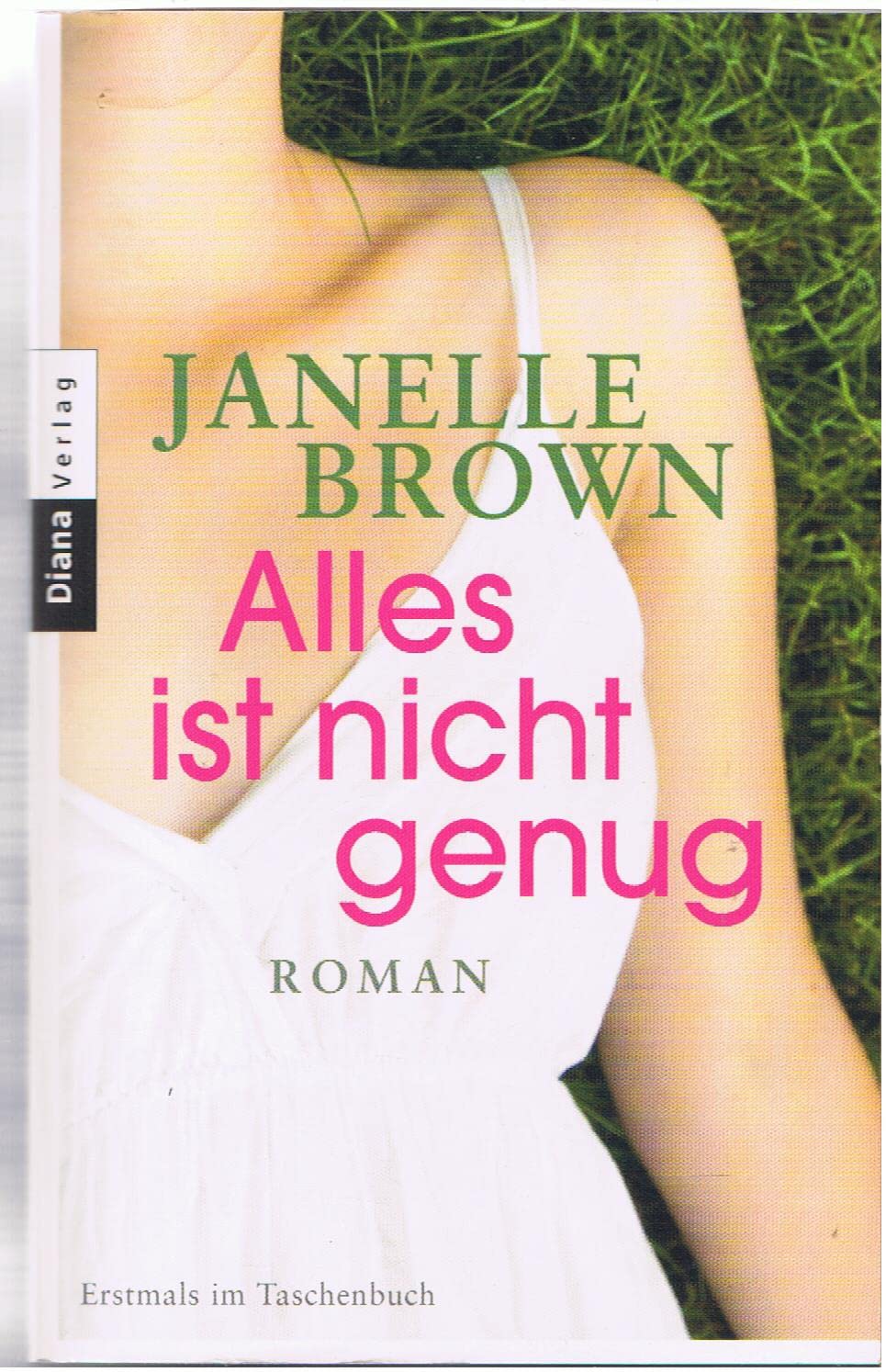 Alles ist nicht genug: Roman Contemporary literature