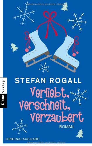 Verliebt, verschneit, verzaubert: Roman Books