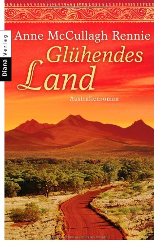 Glühendes Land: Australienroman Contemporary literature