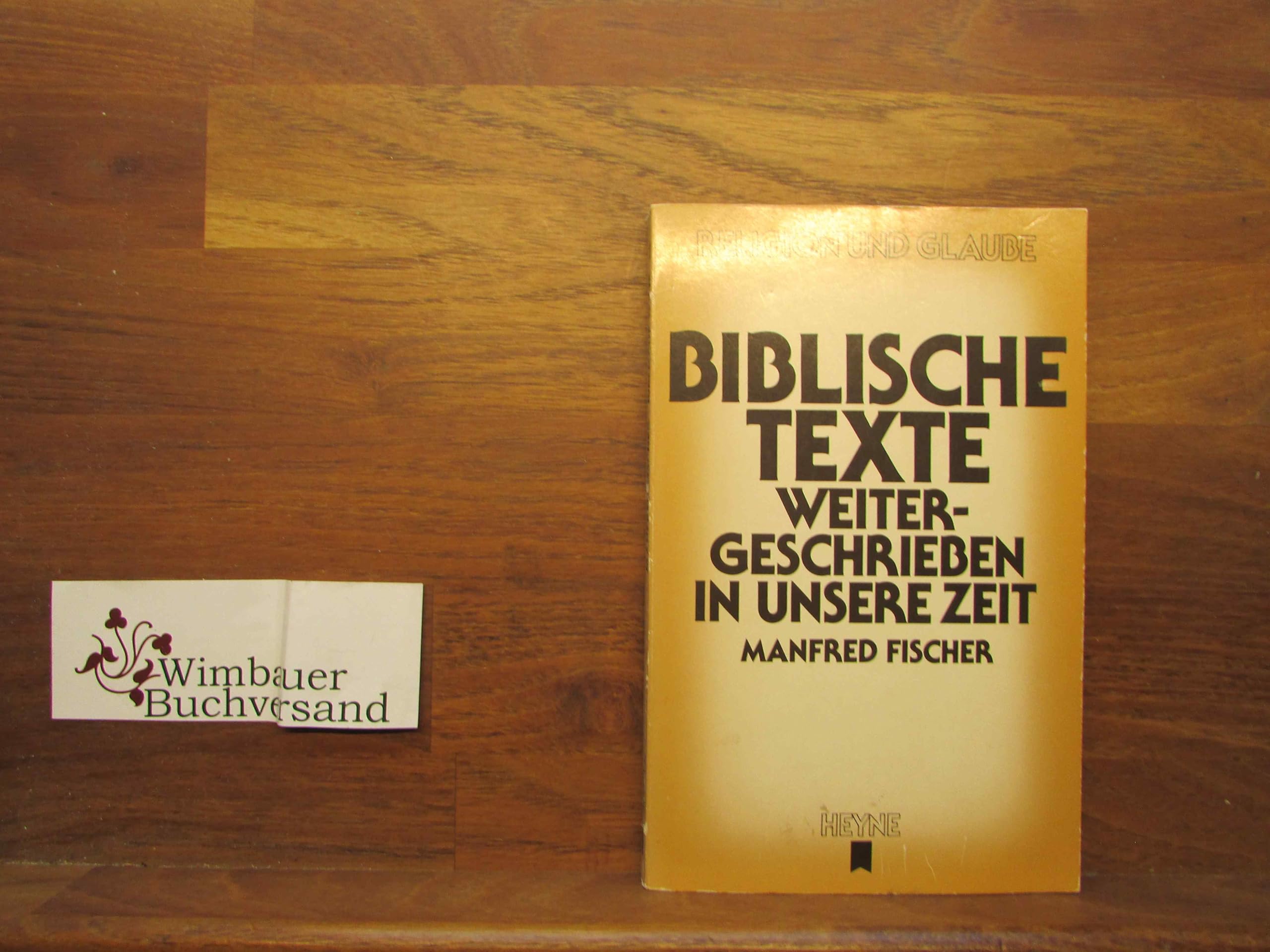 Biblische Texte, weitergeschrieben in unsere Zeit. Books