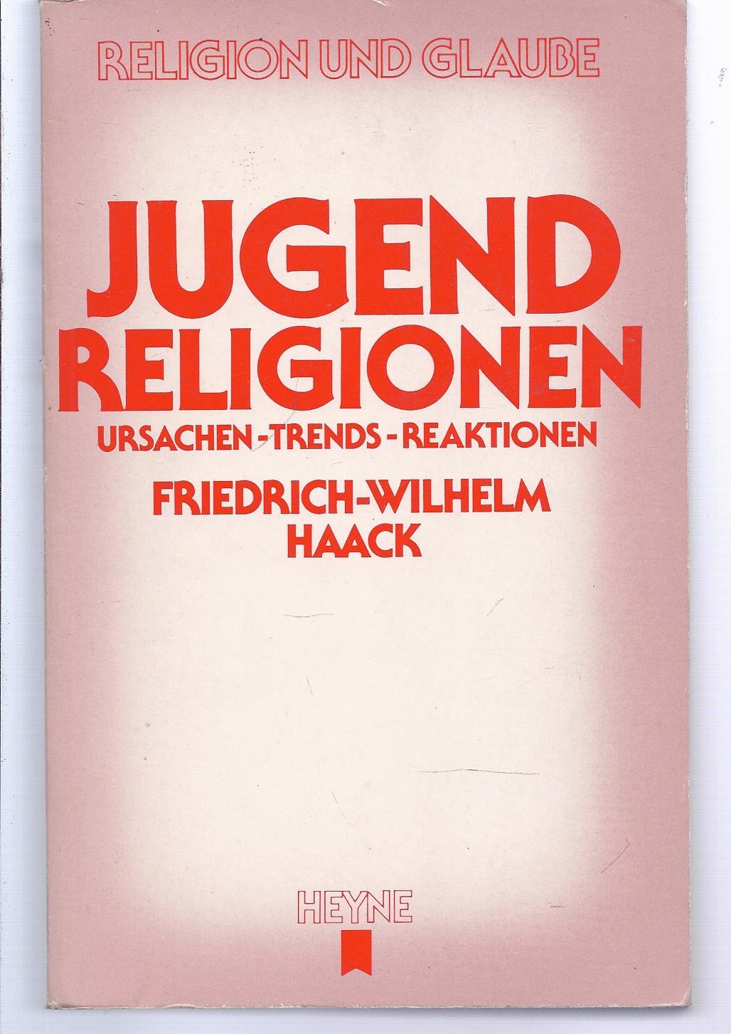Jugendreligionen. Ursachen, Trends, Reaktionen. Books