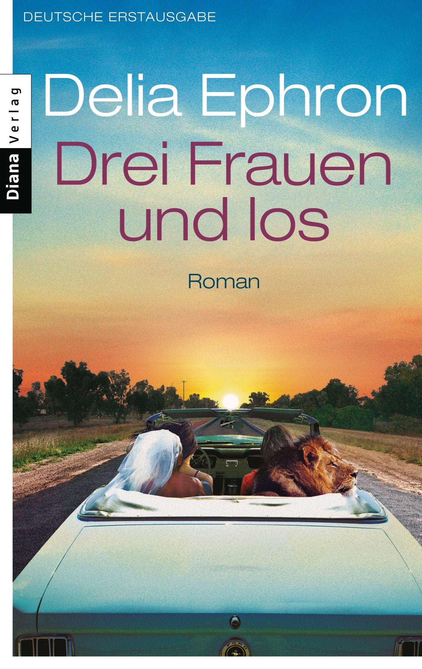 Drei Frauen und los: Roman: Roman. Deutsche Erstausgabe Contemporary literature