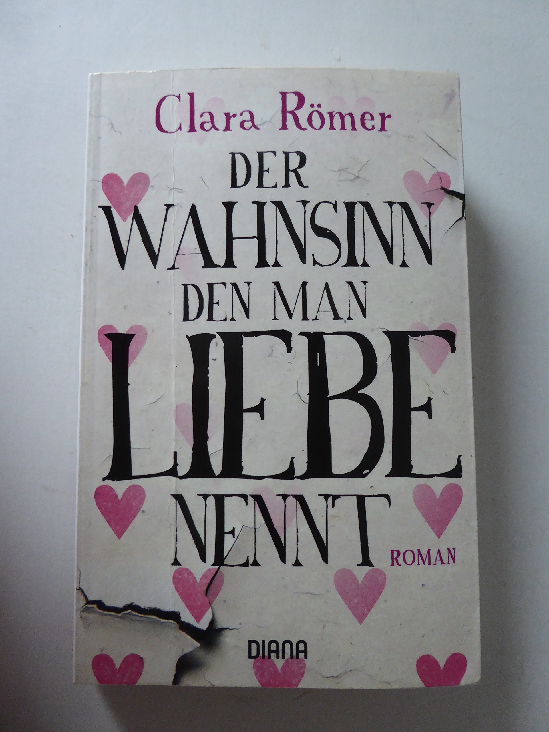 Der Wahnsinn, den man Liebe nennt Contemporary literature