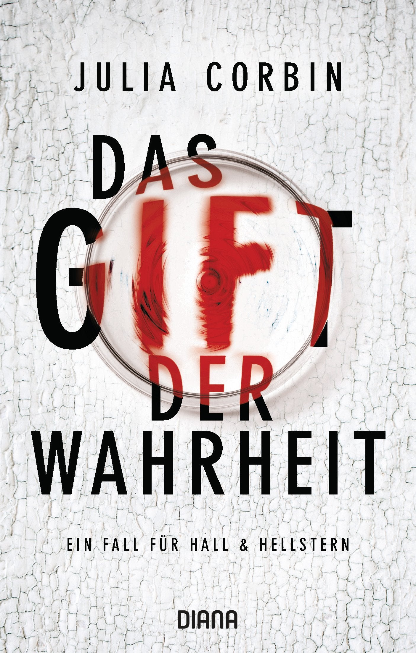 Das Gift der Wahrheit: Thriller (Julia Corbin, Band 2) Contemporary literature
